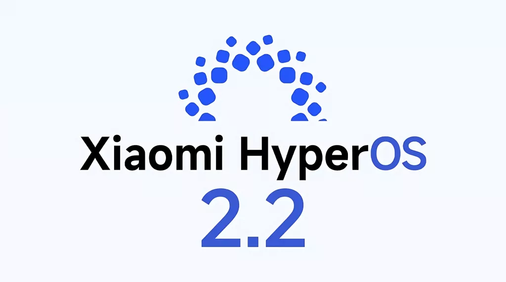 HyperOS 2.2 Güncellemesini Alacak İlk Xiaomi Cihazlar Belli Oldu